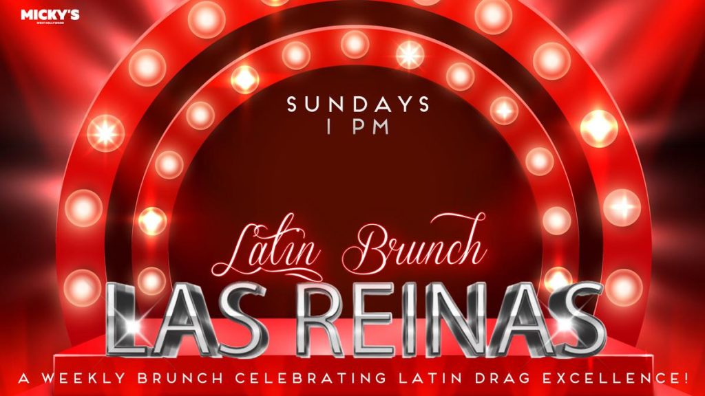 Las Reinas drag show poster at Micky’s West Hollywood featuring Latin drag excellence